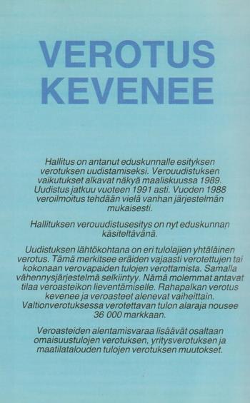 Kaikilla oli kivaa 1980-luvulla. Valtio lupasi keventää verotusta, vaikka kasinotalous ja kulutusjuhla olisivat vaatineet tiukkaa finanssipolitiikkaa. 